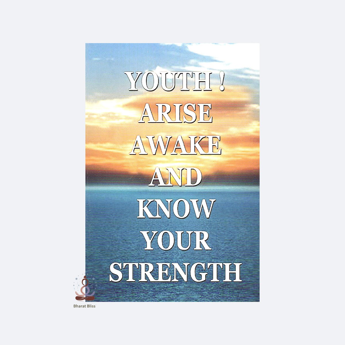 youth Arise Awake And Know your Strength