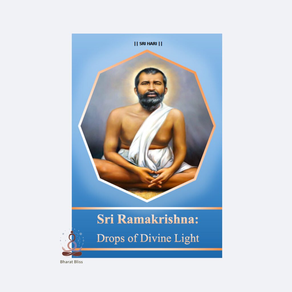 Sri Ramakrishna- Drops of Divine Light