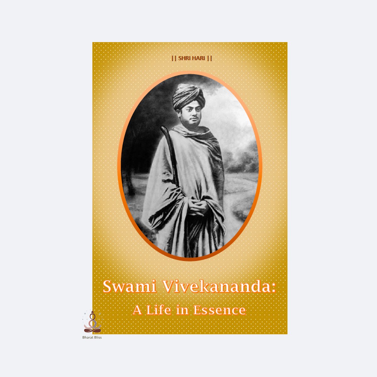 Swami Vivekananda- A Life In Essance